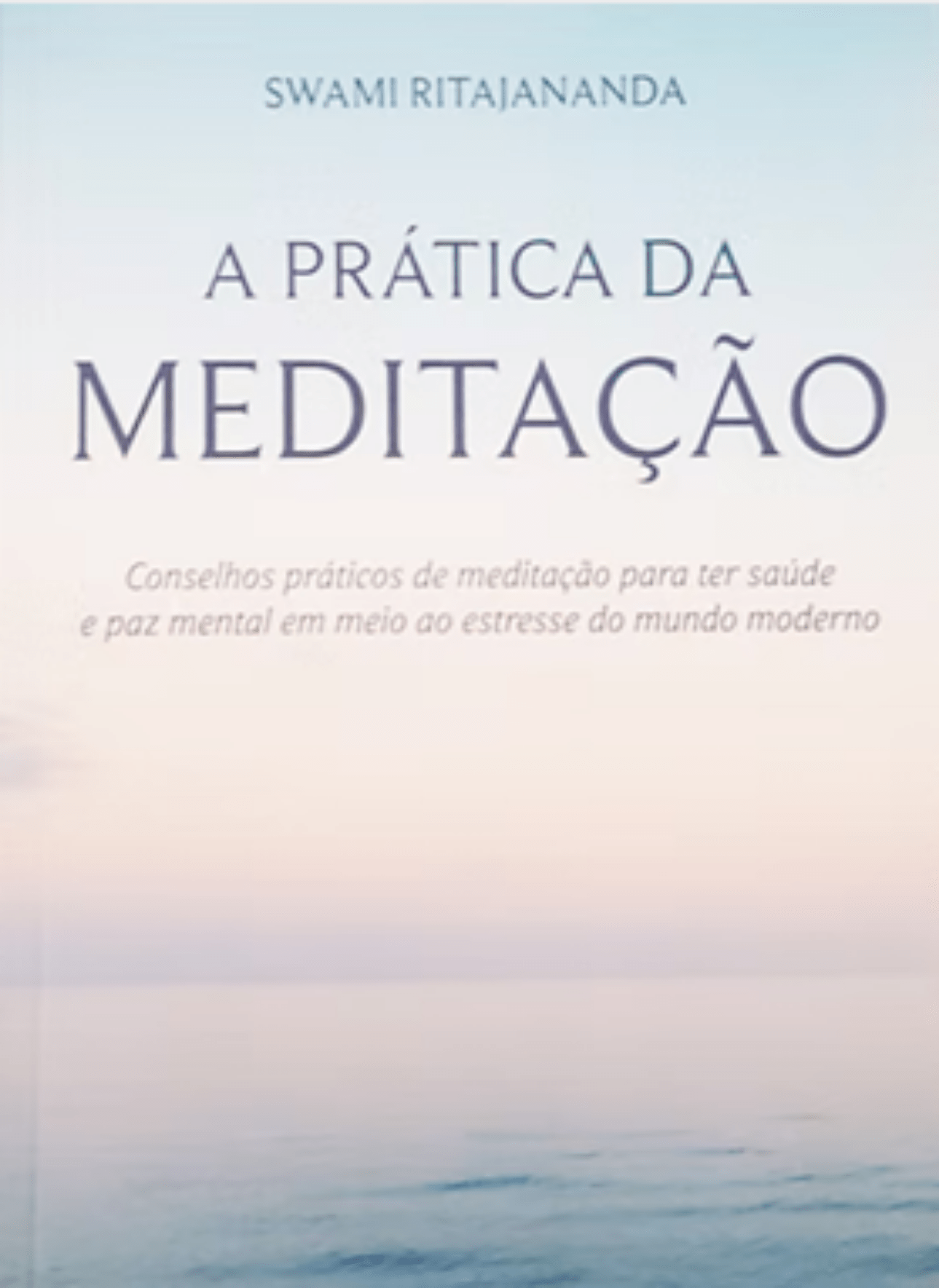 Capa do livro A Prática da Meditação
