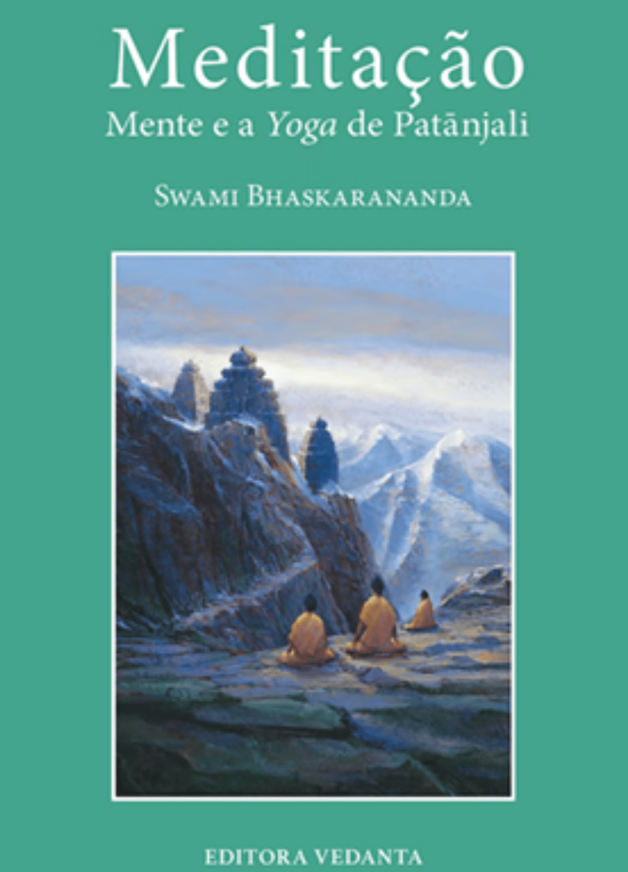 Capa do livro Meditação, Mente e Yoga de Patanjali